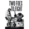 Two Foes to Fight - Paperback