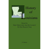 History of Louisiana, From its First Discovery and Settlement to the Present Time - Paperback