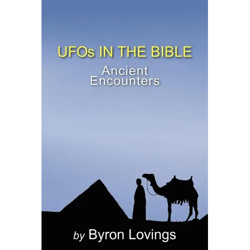 UFO's in the Bible: Ancient Encounters - Paperback