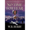 No Time for Fear - Hardcover
