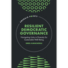 Resilient Democratic Governance: Navigating Unity in Diversity for Sustainable Well-Being - Hardcover
