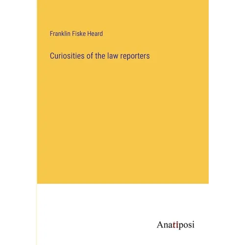 Curiosities of the law reporters - Paperback