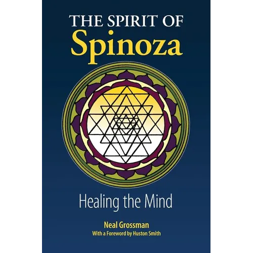 The Spirit of Spinoza: Healing the Mind - Paperback