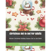 Christmas Dot-to-Dot For Adults: Winter Christmas Holiday Season Dot to Dot Book - Paperback