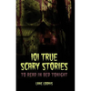 101 True Scary Stories to Read in Bed Tonight - Paperback
