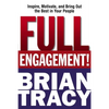 Full Engagement!: Inspire, Motivate, and Bring Out the Best in Your People - Paperback