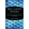 Bill Gates Speaks: Insight from the World's Greatest Entrepreneur - Paperback