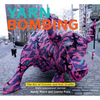 Yarn Bombing: The Art of Crochet and Knit Graffiti: Tenth Anniversary Edition - Paperback