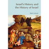 Israel's History and the History of Israel - Paperback