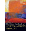 The Oxford Handbook of African American Theology - Paperback
