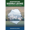 Reinventing Sierra Leone: Literary and Post-Conflict Essays - Paperback