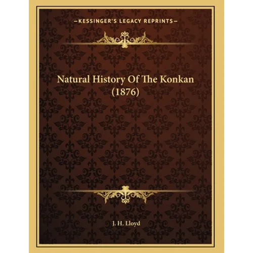Natural History Of The Konkan (1876) - Paperback