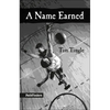 A Name Earned - Paperback