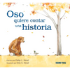 Oso Quiere Contar Una Historia - Hardcover