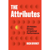 The Attributes: 25 Hidden Drivers of Optimal Performance - Hardcover