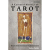 A Cultural History of Tarot: From Entertainment to Esotericism - Paperback
