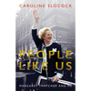 People Like Us: Margaret Thatcher and Me - Hardcover