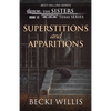 Superstitions and Apparitions (The Sisters, Texas Mystery Series Book 13) - Paperback