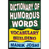 Dictionary of Humorous Words: Vocabulary Building - Paperback