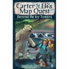 Carter & Eli's Map Quest: Beyond the Icy Towers - Paperback