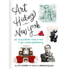 Art Hiding in New York: An Illustrated Guide to the City's Secret Masterpieces - Hardcover