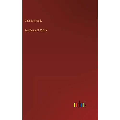 Authors at Work - Hardcover