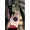 My Guiding Compass: 12 Biblical Verses to Help You Navigate Life's Struggles - Paperback