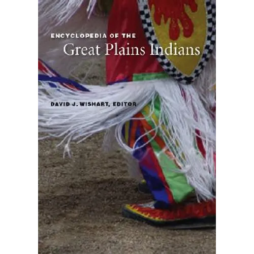 Encyclopedia of the Great Plains Indians - Paperback