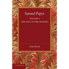 Samuel Pepys: Volume 1: The Man in the Making - Paperback