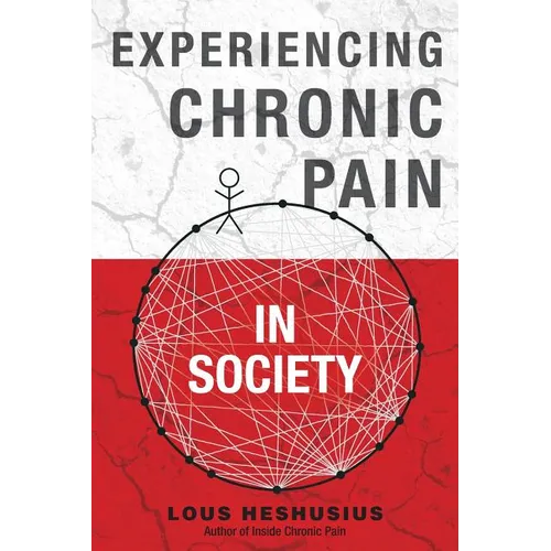 Experiencing Chronic Pain in Society - Paperback