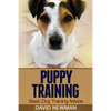 Puppy Training: Basic Dog Training Advice - Paperback