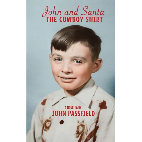 John and Santa: The Cowboy Shirt - Paperback