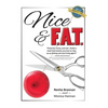 Nice and F.A.T. - Paperback