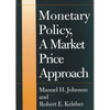 Monetary Policy, a Market Price Approach - Hardcover