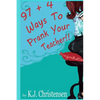 97 + 4 Ways to Prank Your Teacher - Paperback