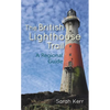 The British Lighthouse Trail: A Regional Guide - Paperback