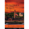 A Dangerous Heaven - Paperback
