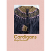 Cardigans: 20 Patterns for Every Season - Hardcover