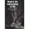 Death and the Regeneration of Life - Paperback