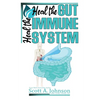 Heal the Gut, Heal the Immune System - Paperback