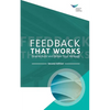 Feedback That Works: How to Build and Deliver Your Message, Second Edition - Paperback