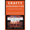 Crafty Screenwriting: Writing Movies That Get Made - Paperback