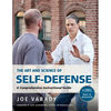 The Art and Science of Self Defense: A Comprehensive Instructional Guide - Paperback
