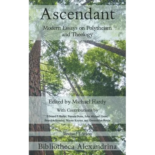 Ascendant: Modern Essays on Polytheism and Theology - Paperback