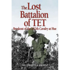 Lost Battalion of TET: The Breakout of 2/12th Cavalry at Hue - Paperback