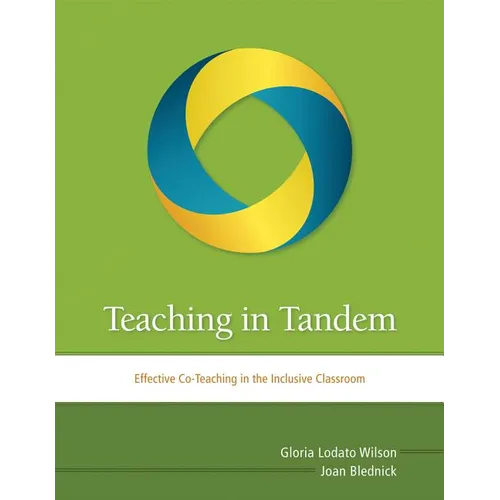 Teaching in Tandem: Effective Co-Teaching in the Inclusive Classroom - Paperback