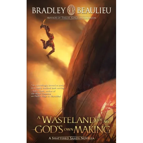 A Wasteland of My God's Own Making: A Shattered Sands Novella - Paperback