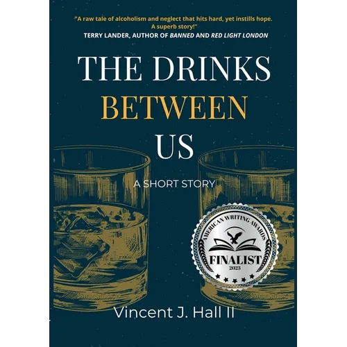 The Drinks Between Us: A Short Story - Paperback