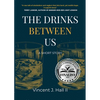 The Drinks Between Us: A Short Story - Paperback