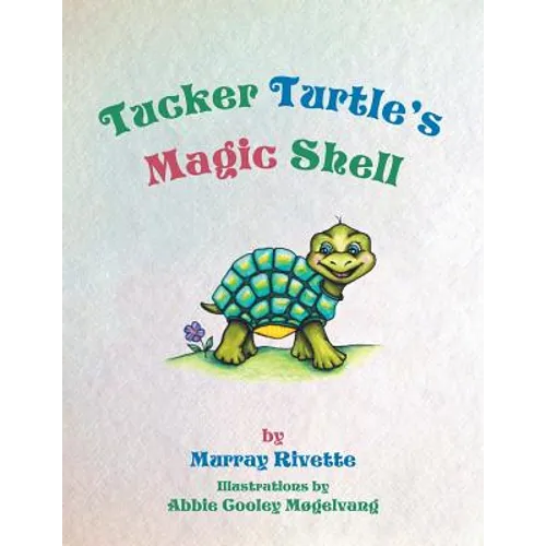 Tucker Turtle's Magic Shell - Paperback